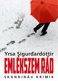 SIGURDARDÓTTIR, YRSA - Emlékszem rád [antikvár]