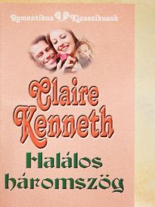 Claire Kenneth - Halálos háromszög [antikvár]
