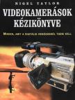 Nigel Taylor - Videokamerások kézikönyve [antikvár]