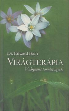 Dr. Edward Bach - Virágterápia [antikvár]