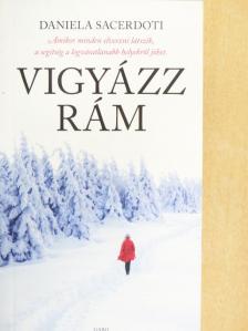 Daniela Sacerdoti - Vigyázz rám [antikvár]