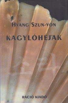 Hvang Szun-von - Kagylóhéjak [antikvár]