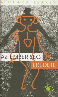 Leakey, Richard E. - Az emberiség eredete [antikvár]