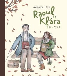Ocsovai Éva - Raoul és Klára könyve