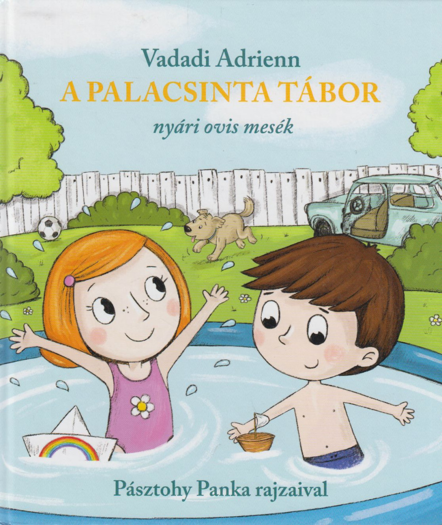 Vadadi Adrienn - A Palacsinta tábor [antikvár]
