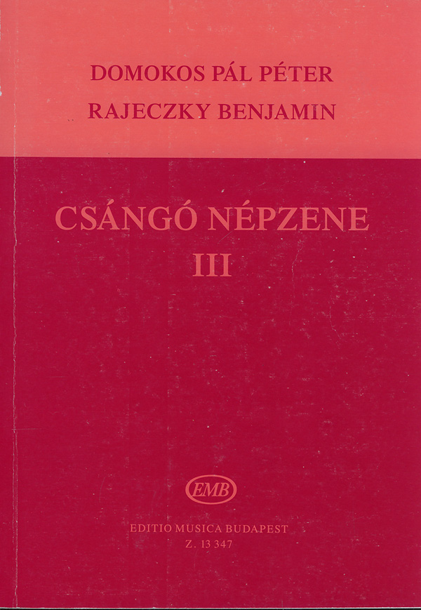 DOMOKOS-RAJECZKY - CSÁNGÓ NÉPZENE III.
