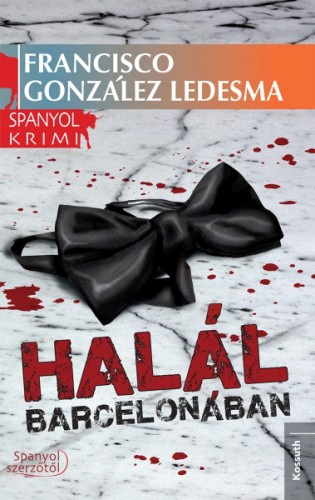 Francisco González Ledesma - Halál Barcelonában [eKönyv: epub, mobi]