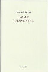 Halmosi Sándor - Lao-ce szenvedélye - ÜKH 2018