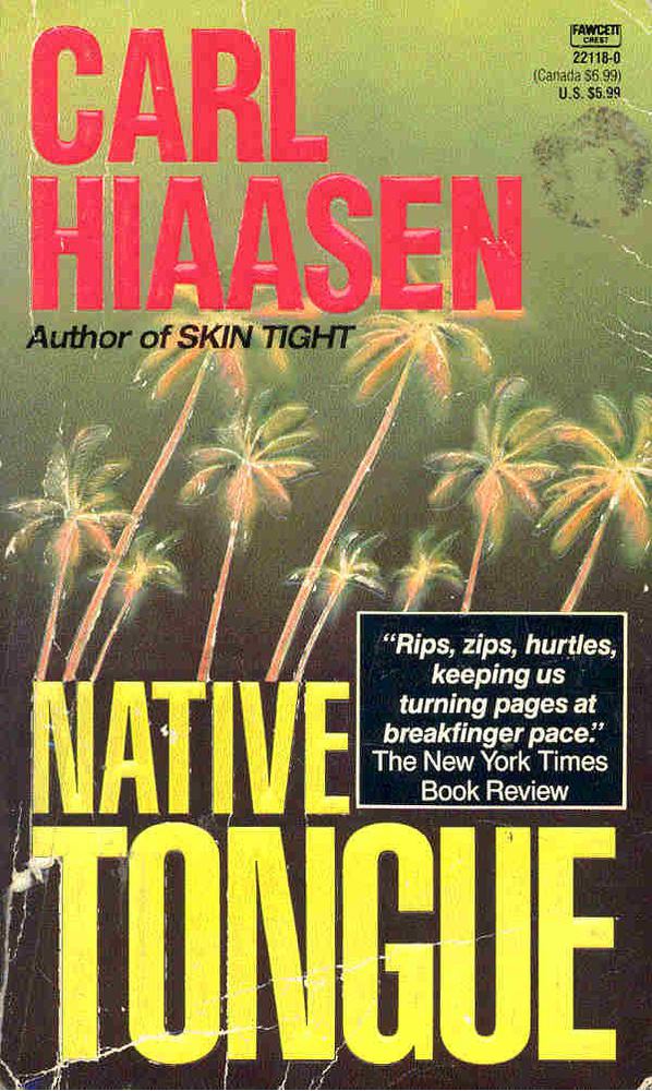 Carl Hiaasen - Native Tongue [antikvár]