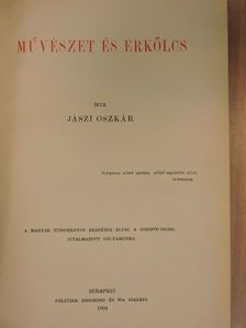 Jászi Oszkár - Művészet és erkölcs [antikvár]
