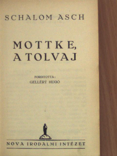 Schalom Asch - Mottke, a tolvaj [antikvár]