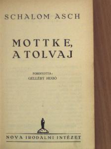 Schalom Asch - Mottke, a tolvaj [antikvár]