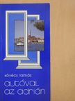 Kövécs Tamás - Autóval az Adrián [antikvár]