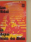 Luc Vidal - In Nepal blüht der Mohn [antikvár]
