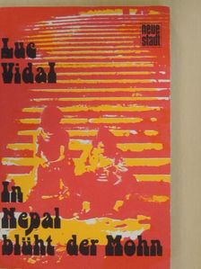 Luc Vidal - In Nepal blüht der Mohn [antikvár]