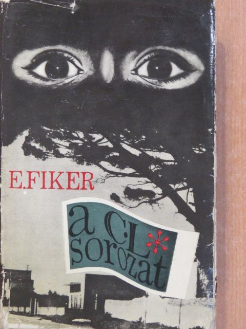 Eduard Fiker - A C-L sorozat (aláírt példány) [antikvár]