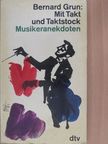Bernard Grun - Mit Takt und Taktstock [antikvár]