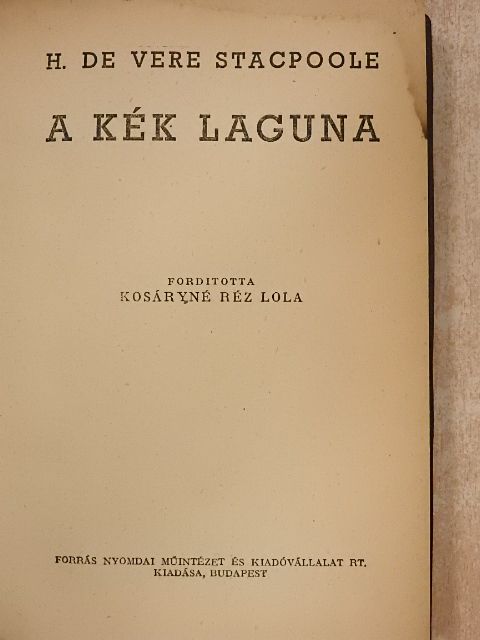 H. De Vere Stacpoole - A kék laguna [antikvár]