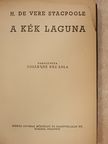 H. De Vere Stacpoole - A kék laguna [antikvár]