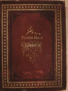 Talabér János - Talabér János költeményei [antikvár]