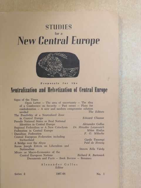 Alexander Gallus - Proposals for the Neutralization and Helvetization of Central Europe [antikvár]