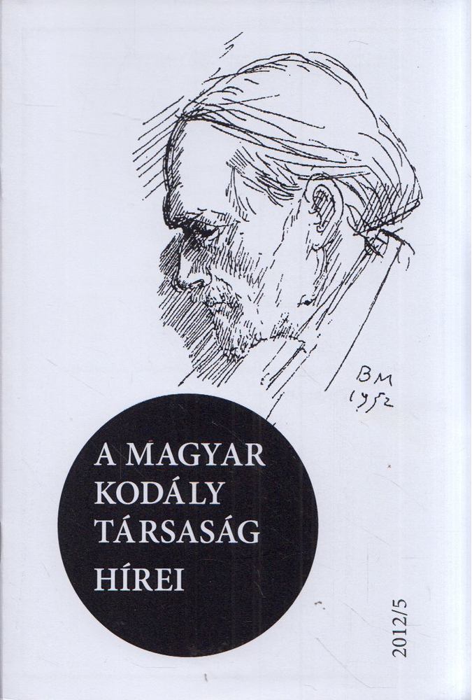 Márkusné Natter-Nád Klára - A Magyar Kodály Társaság hírei 2012/5 [antikvár]