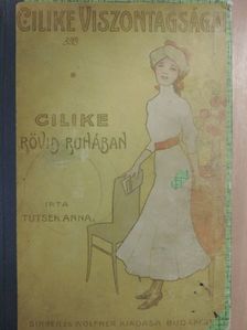 Tutsek Anna - Cilike rövid ruhában [antikvár]