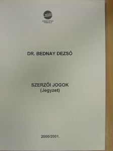 Dr. Bednay Dezső - Szerzői jogok [antikvár]