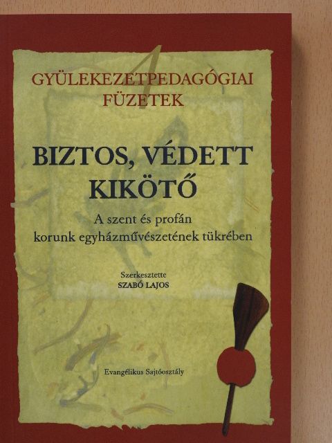 Balázs Géza - Biztos, védett kikötő [antikvár]