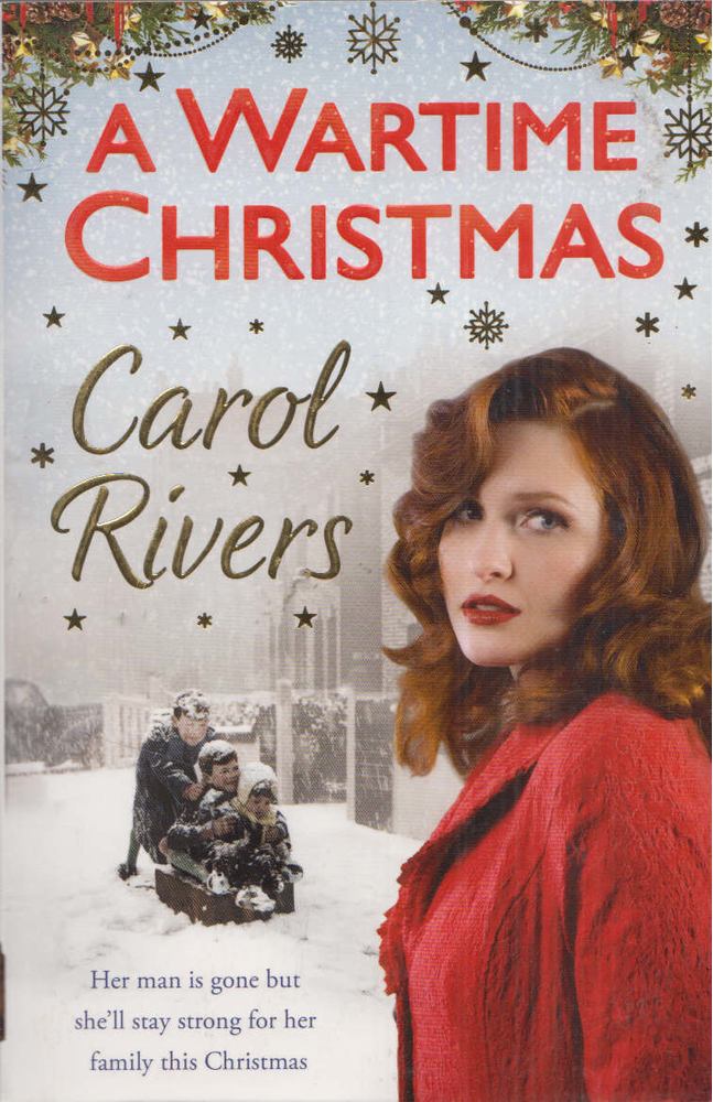 Carol Rivers - A Wartime Christmas [antikvár]
