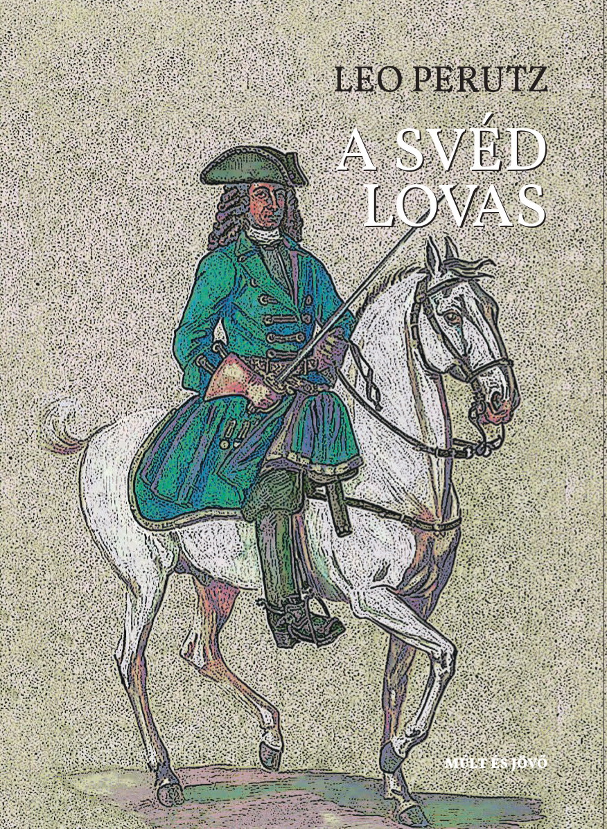LEO PERUTZ - A svéd lovas