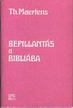 Maertens, Thierry - Bepillantás a bibliába [antikvár]