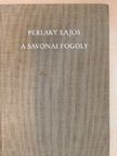 Perlaky Lajos - A savonai fogoly [antikvár]