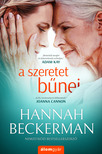 Hannah Beckerman - A szeretet bűnei [eKönyv: epub, mobi]
