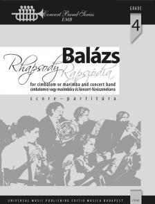 BALÁZS ÁRPÁD - RAPSZÓDIA - CIMBALOMRA VAGY MARIMBÁRA ÉS KONCERT-FÚVÓSZENEKARRA - PARTITÚRA