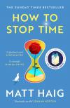 Matt Haig - HOW TO STOP TIME