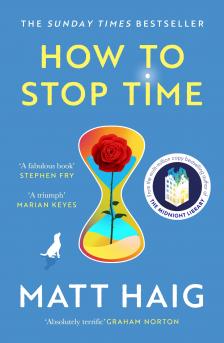 Matt Haig - HOW TO STOP TIME
