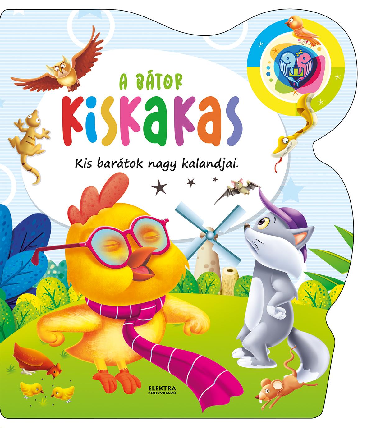 Elektra team - A bátor kiskakas
