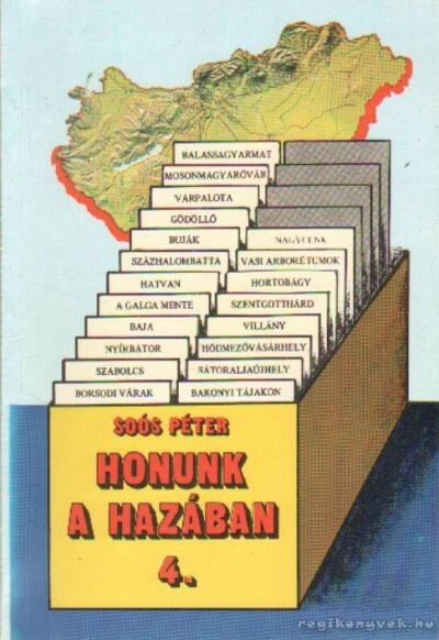 SOÓS PÉTER - Honunk a hazában 4. [antikvár]