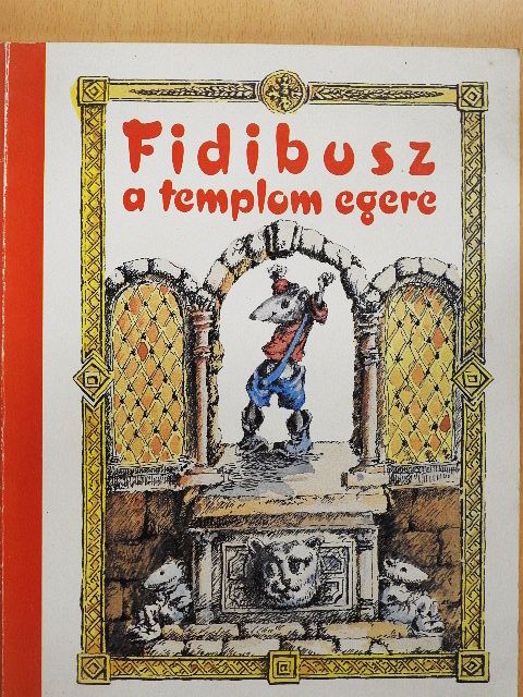 Lukáts János - Fidibusz a templom egere [antikvár]