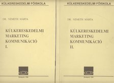 Dr. Németh Márta - Külkereskedelmi marketing kommunikáció I-II. [antikvár]