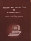 Dr. Grétsy Zsombor - Informatikai technológia és nyelvhasználat [antikvár]