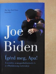 Joe Biden - Ígérd meg, Apa! [antikvár]