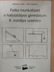 Axmann Judit - Fizika munkafüzet a hatosztályos gimnázium II. osztálya számára [antikvár]