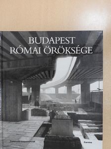 Kaiser Anna - Budapest római öröksége (dedikált példány) [antikvár]