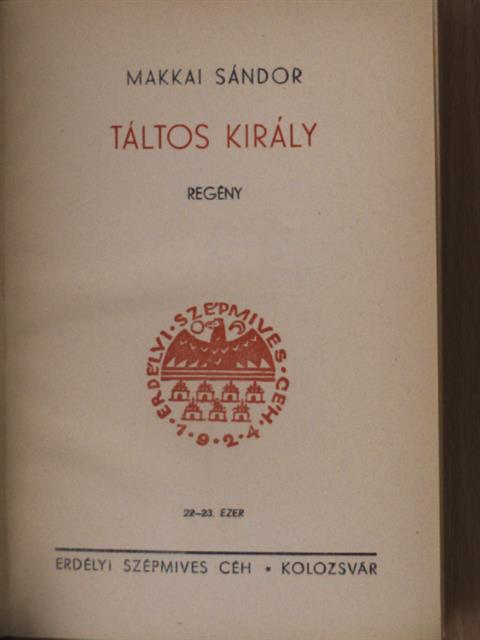 Makkai Sándor - Táltos király [antikvár]