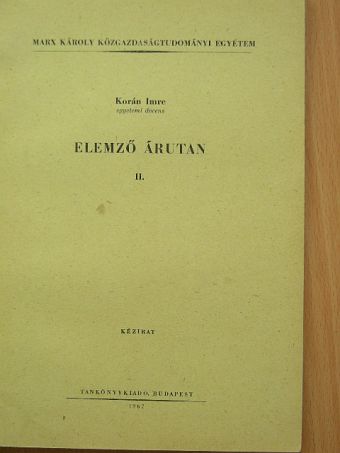 Korán Imre - Elemző árutan II. [antikvár]