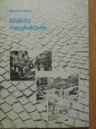 Benedek Miklós - Miskolci macskakövek [antikvár]