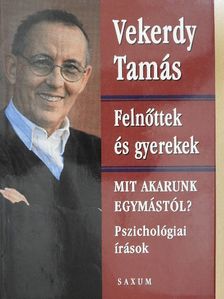 Vekerdy Tamás - Felnőttek és gyerekek [antikvár]