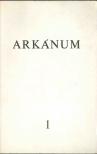 András Sándor, Bakucz József, Kemenes Géfin László, Vitéz György - Arkánum 1. szám [antikvár]